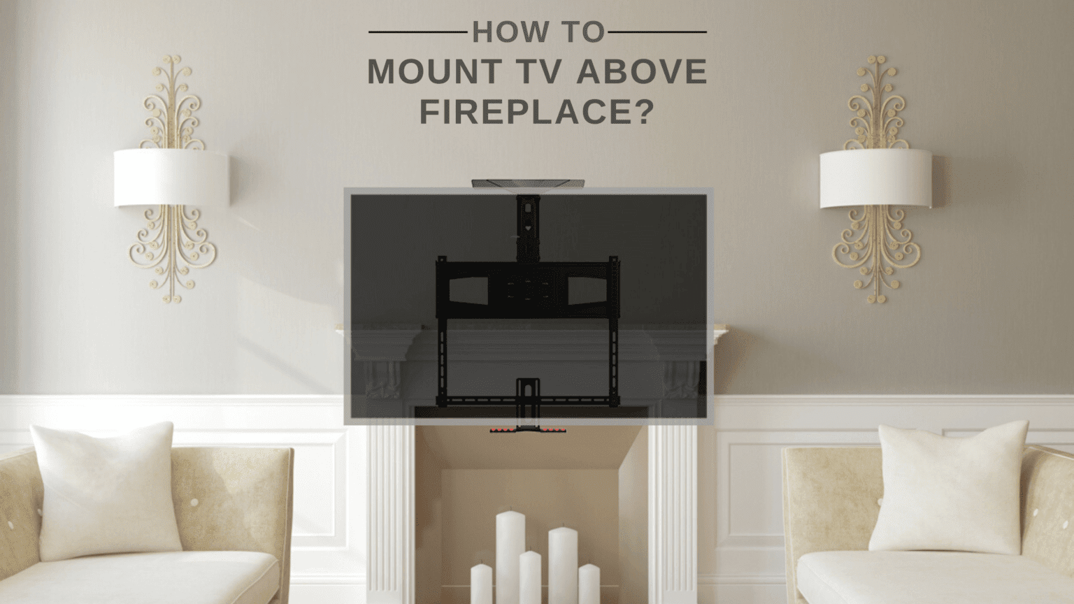 How To Mount A Tv Above A Fireplace www.tranquilmount.co.uk